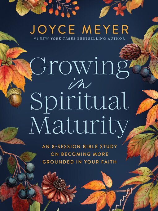 Cover image for Growing in Spiritual Maturity